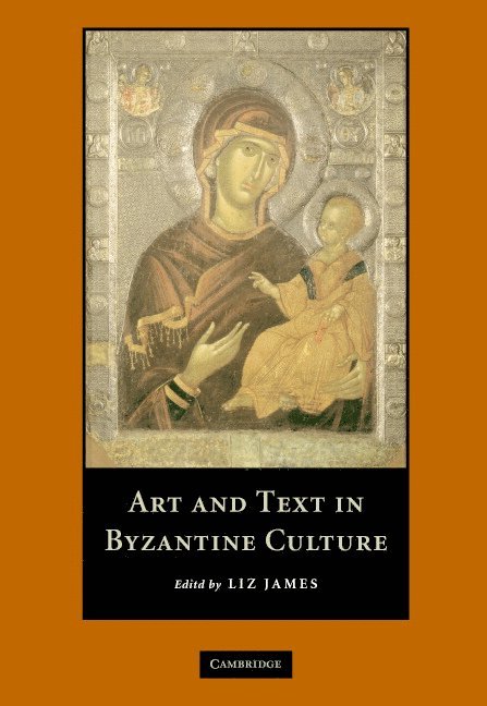 ART & TEXT IN BYZANTINE CULTUR