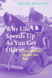 bokomslag Why Life Speeds Up As You Get Older