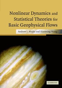 bokomslag Nonlinear Dynamics and Statistical Theories for Basic Geophysical Flows