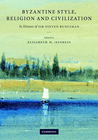 Elizabeth Jeffreys - Byzantine Style, Religion and Civilization, Inbunden