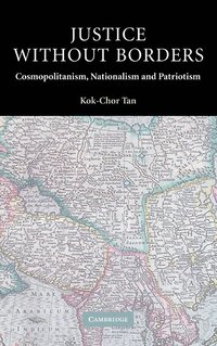 bokomslag Justice Without Borders: Cosmopolitanism, Nationalism, and Patriotism
