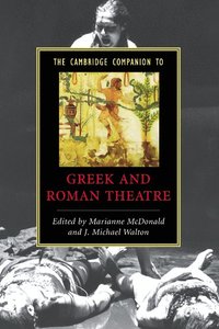 bokomslag The Cambridge Companion to Greek and Roman Theatre
