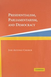 bokomslag Presidentialism, Parliamentarism, and Democracy