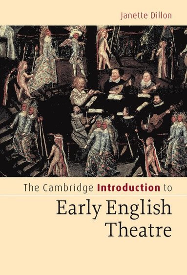 bokomslag The Cambridge Introduction to Early English Theatre