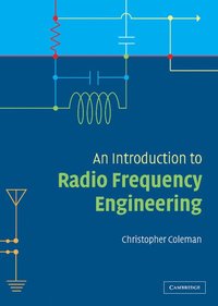bokomslag An Introduction to Radio Frequency Engineering