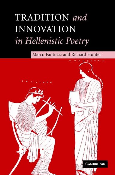 bokomslag Tradition and Innovation in Hellenistic Poetry