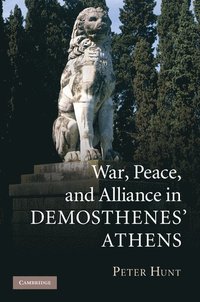 bokomslag War, Peace, and Alliance in Demosthenes' Athens