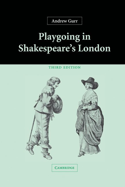 Playgoing in Shakespeare's London 1