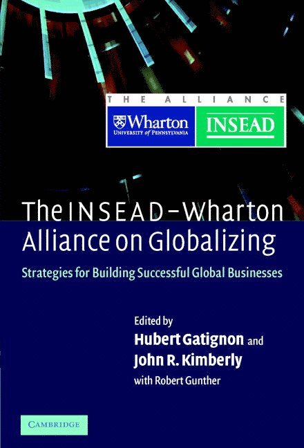 The INSEAD-Wharton Alliance on Globalizing 1