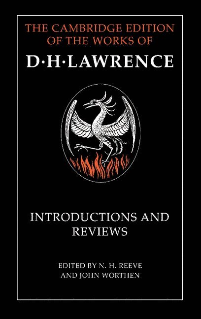 D. H. Lawrence, Swansea) Reeve, N. H. (University of Wales, John (University of Nottingham) Worthen, N. H. Reeve, John Worthen - Introductions and Reviews, Inbunden