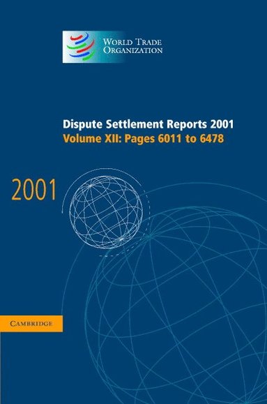 bokomslag Dispute Settlement Reports 2001: Volume 12, Pages 6011-6478
