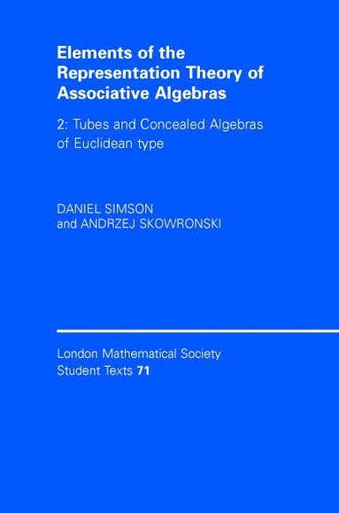 bokomslag Elements of the Representation Theory of Associative Algebras: Volume 2, Tubes and Concealed Algebras of Euclidean type