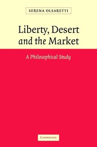 bokomslag Liberty, Desert and the Market