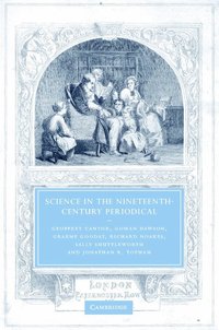 bokomslag Science in the Nineteenth-Century Periodical: Reading the Magazine of Nature