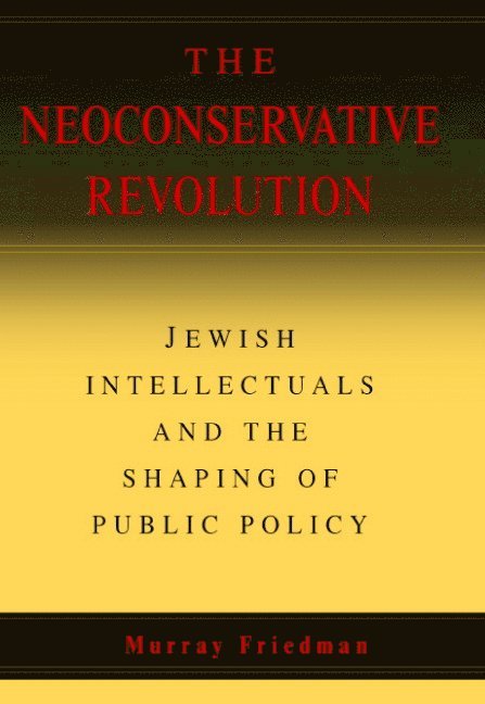 The Neoconservative Revolution 1