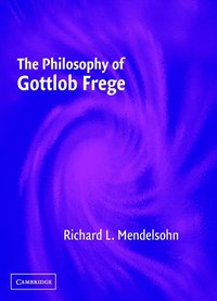 bokomslag The Philosophy of Gottlob Frege