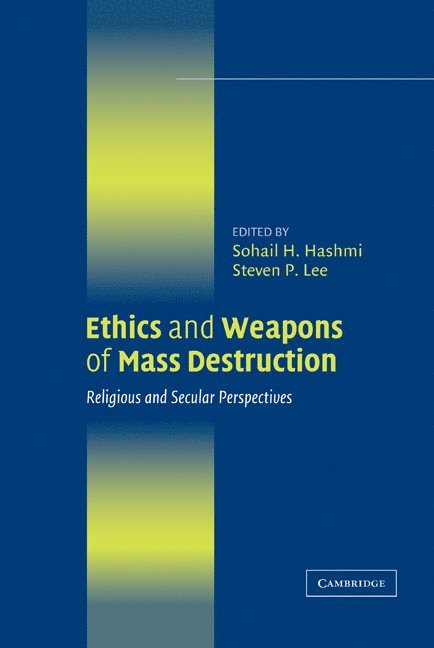 Ethics and Weapons of Mass Destruction 1