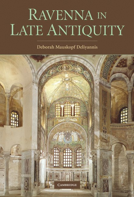 Ravenna in Late Antiquity 1