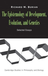 bokomslag The Epistemology of Development, Evolution, and Genetics