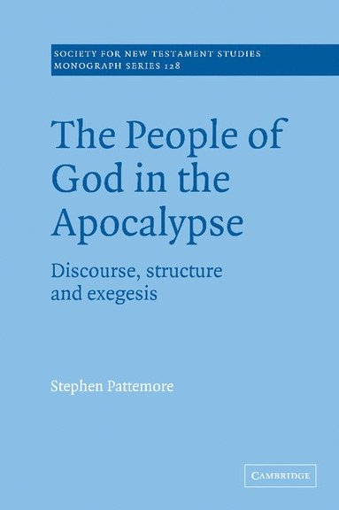 bokomslag The People of God in the Apocalypse: Discourse, Structure and Exegesis