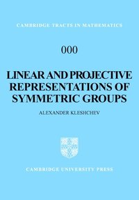 bokomslag Linear and Projective Representations of Symmetric Groups