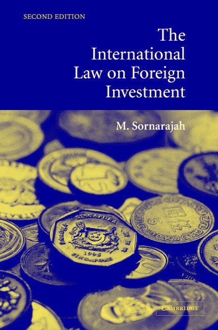 The International Law on Foreign Investment