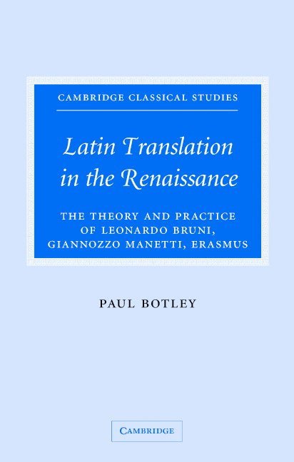 Paul Botley - Latin Translation in the Renaissance, Inbunden