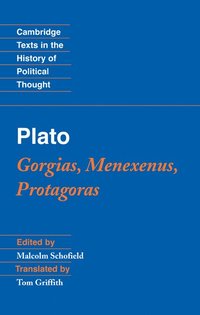bokomslag Plato: Gorgias, Menexenus, Protagoras