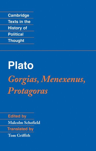 bokomslag Plato: Gorgias, Menexenus, Protagoras