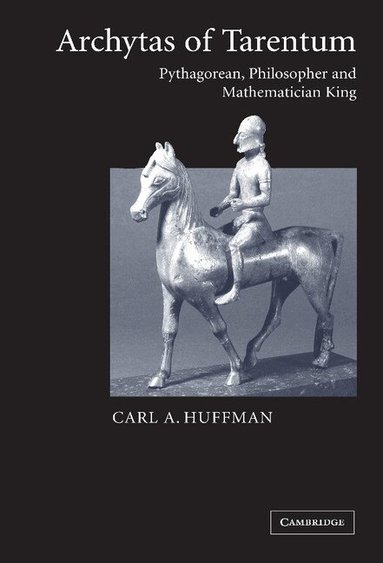 Carl Huffman - Archytas of Tarentum, Inbunden
