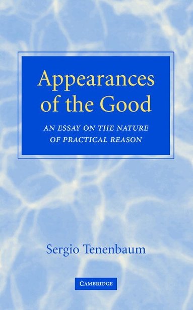 Sergio Tenenbaum - Appearances of the Good, Inbunden