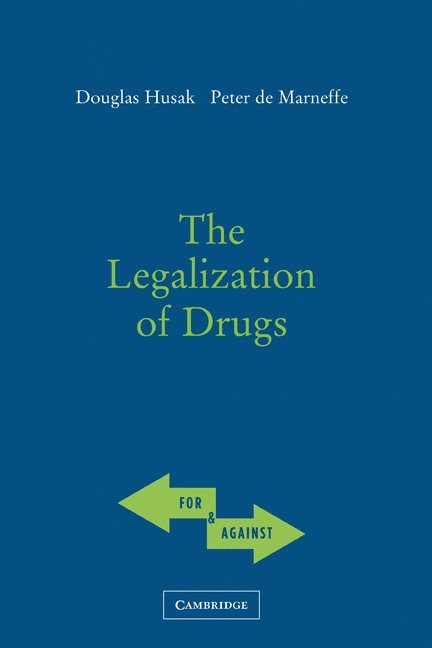 The Legalization of Drugs 1