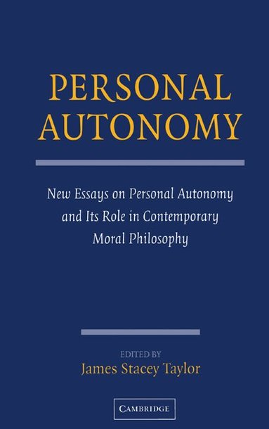 James Stacey Taylor - Personal Autonomy, Inbunden