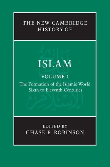 Chase F. Robinson - The New Cambridge History of Islam, Inbunden