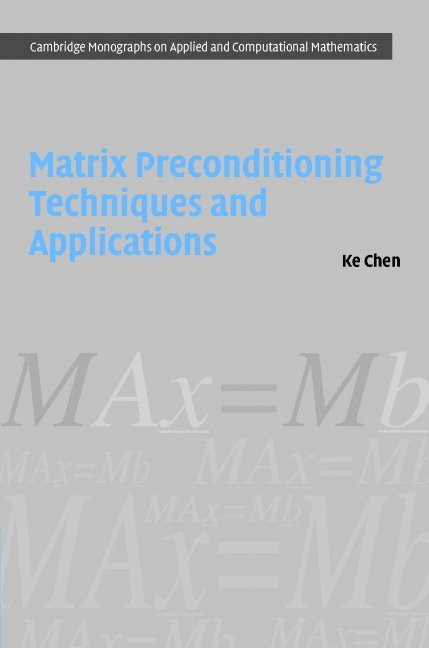 Matrix Preconditioning Techniques and Applications 1