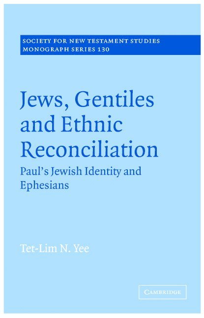 Jews, Gentiles and Ethnic Reconciliation 1