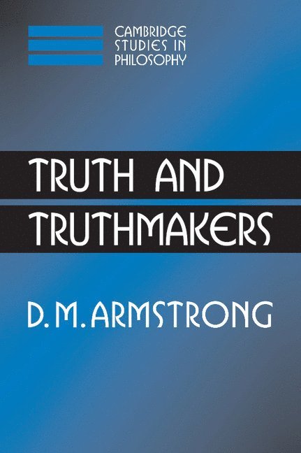 Truth and Truthmakers 1