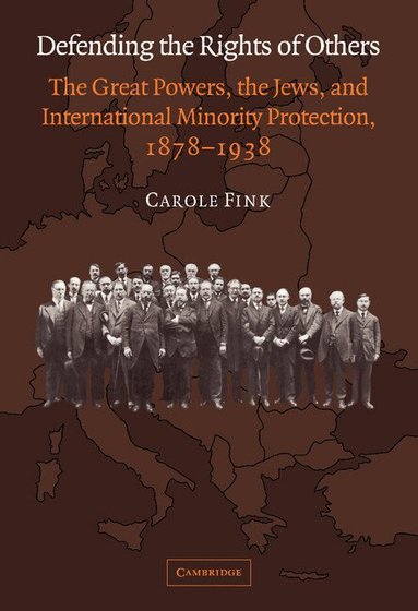 Carole Fink - Defending the Rights of Others, Inbunden