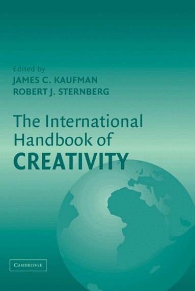 James C. Kaufman, Robert J. Sternberg - The International Handbook of Creativity, Inbunden