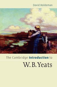 bokomslag The Cambridge Introduction to W.B. Yeats