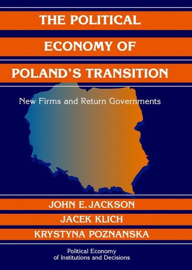 bokomslag The Political Economy of Poland's Transition
