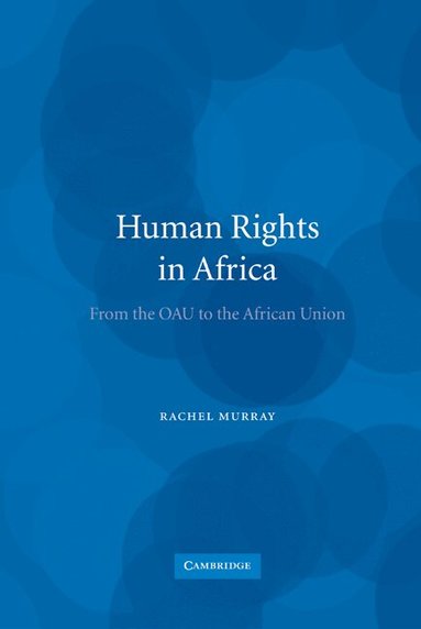Rachel Murray - Human Rights in Africa, Inbunden