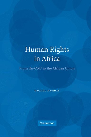 bokomslag Human Rights in Africa: From the OAU to the African Union