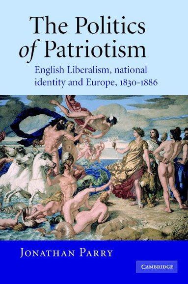 Jonathan Parry - The Politics of Patriotism, Inbunden