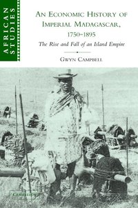 bokomslag An Economic History of Imperial Madagascar, 1750-1895
