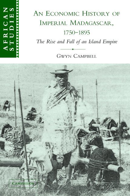 An Economic History of Imperial Madagascar, 1750-1895 1