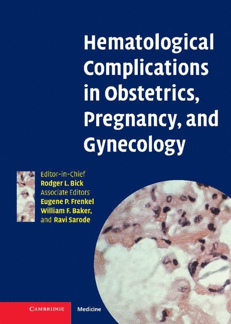 Hematological Complications in Obstetrics, Pregnancy, and Gynecology 1