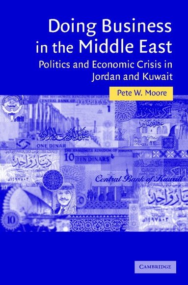 Pete W. Moore - Doing Business in the Middle East, Inbunden