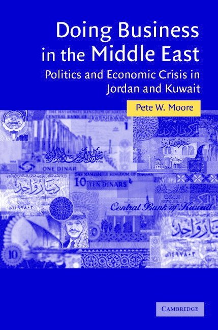 Pete W. (University of Miami) Moore, Pete W. Moore - Doing Business in the Middle East, Inbunden