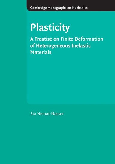 S. Nemat-Nasser, M. J. Ablowitz - Plasticity, Inbunden